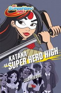 Katana na Super Hero High - Kniha