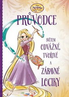 Na vlásku Průvodce světem odvážné, tvořivé a zábavné Lociky - Kniha
