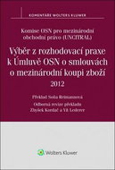 Výběr z rozhodovací praxe k Úmluvě OSN o smlouvách o mezinárodní koupi zboží - Kniha