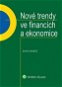 Nové trendy ve financích a ekonomice - Kniha