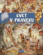 Svet v praveku - Kniha