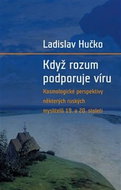 Když rozum podporuje víru - Kniha