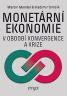 Monetární ekonomie v období krize a konvergence - Kniha