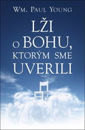 Lži o Bohu, ktorým sme uverili - Kniha