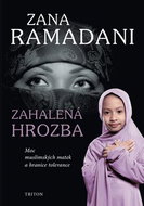 Zahalená hrozba: Moc muslimských matek a hranice tolerance - Kniha