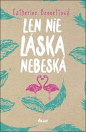 Len nie láska nebeská - Kniha