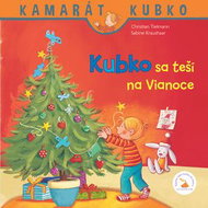 Kubko sa teší na Vianoce: Kamarát Kubko - Kniha