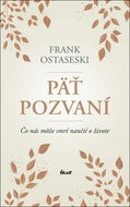 Päť pozvaní: Čo nás môže smrť naučiť o živote - Kniha