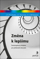 Změna k lepšímu: Šestistupňový program pro překonání zlozvyků - Kniha