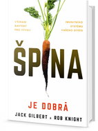 Špína je dobrá: Význam bakterií pro vývoj imunitního systému vašeho dítěte - Kniha