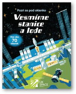 Vesmírne stanice a lode: Pozri sa pod okienko - Kniha