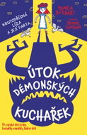 Útok démonských kuchařek: Krutopřísná Líza a její parta - Kniha