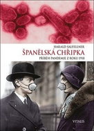 Španělská chřipka: Příběh pandemie z roku 1918 - Kniha