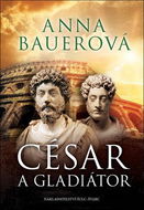 César a gladiátor - Kniha