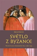 Světlo z Byzance: Řecká studia v renesanční Itálii, 1360–1534 - Kniha