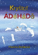 Kryštof ÁDéHáDě - Kniha