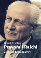 Pravomil Raichl Život na hranici smrti - Kniha