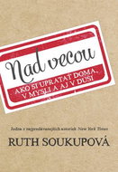 Nad vecou: Ako si upratať doma, v mysli a aj v duši - Kniha