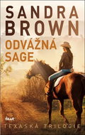Odvážná Sage: Texaská trilogie - Kniha