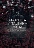 Prokletá a tajemná místa Čech a Moravy - Kniha