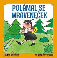 Polámal se mraveneček - Kniha