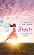 Štěstí: a křivolaká cesta k němu - Kniha