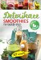 Smoothies na každý den Detoxikace: 365 receptů - Kniha