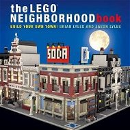 The LEGO® Neighborhood Book: Build your own Town! - Kniha