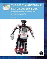 The LEGO® MINDSTORMS® EV3 Discovery Book: A Beginner's Guide to Building and Programming Robots - Kniha