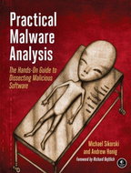 Practical Malware Analysis: The Hands-On Guide to Dissecting Malicious Software - Kniha