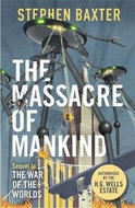 The Massacre of Mankind: Authorised Sequel to The War of the Worlds - Kniha