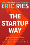 The Startup Way: The Revolutionary Way of Working That Will Change How Companies Thrive and Grow - Kniha