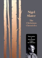 The Christmas Chronicles: Notes, Stories and Essential Recipes for Midwinter - Kniha