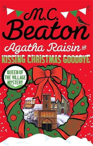 Agatha Raisin and Kissing Christmas Goodbye Main image Agatha Raisin and Kissing Christmas Goodbye - Kniha - Main image
