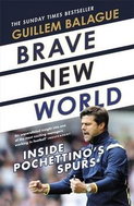 Brave New World: Inside Pochettino's Spurs - Kniha