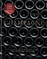 Champagne: The essential guide to the wines, producers, and terroirs of the iconic region - Kniha