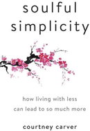 Soulful Simplicity: How Living with Less Can Lead to So Much More - Kniha
