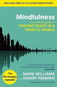 Mindfulness: A practical guide to finding peace in a frantic world - Kniha