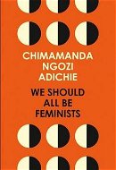 We Should All Be Feminists - Kniha