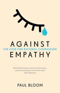 Against Empathy: The Case for Rational Compassion - Kniha
