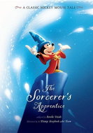 The Sorcerer's Apprentice: A Classic Mickey Mouse Tale - Kniha