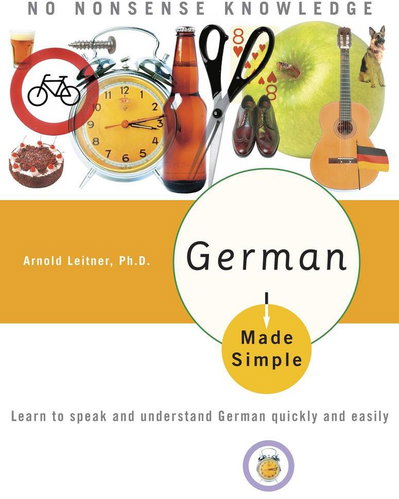 German Made Simple: Learn to Speak and Understand German Quickly and Easily - Kniha - Main image