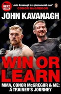 Win or Learn: MMA, Conor McGregor and Me: A Trainer's Journey - Kniha
