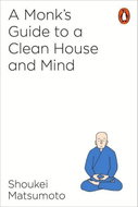 A Monk's Guide to a Clean House and Mind - Kniha