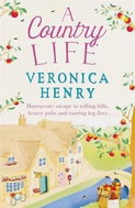 A Country Life: Book 2 in the Honeycote series - Kniha
