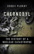 Chernobyl: The History of a Nuclear Catastrophe - Kniha