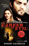 Career of Evil. TV Tie-in: Cormoran Strike Book 3 - Kniha