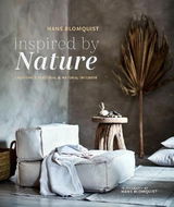 Inspired by Nature: Creating a Personal and Natural Interior - Kniha