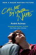 Call Me By Your Name: Film Tie-In Edition - Kniha