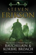 The Second Collected Tales of Bauchelain & Korbal Broach: Three Short Novels of the Malazan Empire - Kniha